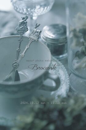 【展示予告】masa* photo exhibition “Brocante”